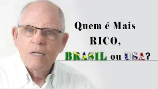 Quem é Mais Rico, Brasil ou USA?