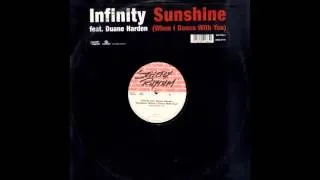 Infinity Feat. Duane Harden - Sunshine (When I Dance With You) (Original Mix) (2000)