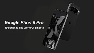 Google Pixel 9 Pro: The Ultimate Tech Marvel Unveiled!