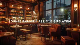 Mellow Saxophone Jazz Music in City Bar Ambience 🍷 Relaxing Background Jazz Music for Stress Relief