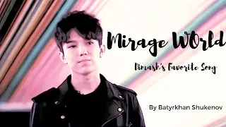 [Eng Sub]Dimash's favorite song- Mirage World/Сағым дүние