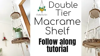 Easy Macrame Shelf Tutorial - Double 2 Tier Hanging Shelves