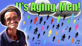 It's Aging, Men - Parody Song of The Weather Girls' Raining Men