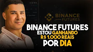 COMO GANHAR R$ 1.000 POR DIA NO MERCADO FUTUROS DA BINANCE (como ganhar dinheiro na binance futures)