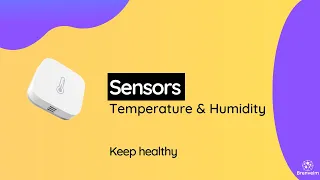 Temperature & Humidity Sensors - foundation of healthy home