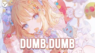 Mazie - Dumb Dumb | Nightcore