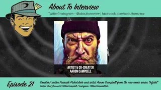 About To Interview - Episode 21 - Pornsak Pichetshote and Aaron Campbell