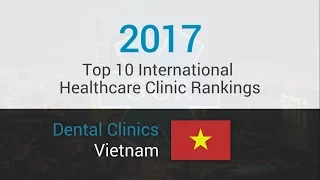 10 Best Dental Clinics in Vietnam (English speaking)