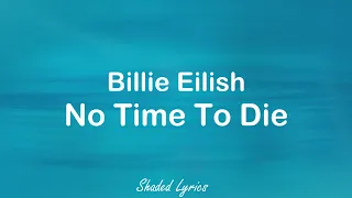 Billie Eilish - No Time To Die(Lyrics Video) KARAOKE