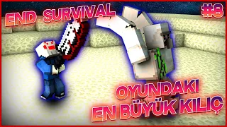 MİNECRAFTTAKİ EN BÜYÜK KILIÇ!! | Minecraft End Survival | Bölüm 8