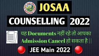 Important Documents For JOSAA Counselling 2022 ✅️