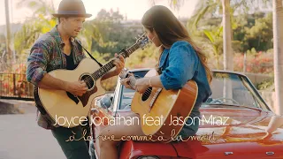 Joyce Jonathan feat. Jason Mraz - À la vie comme à la mort [Official Video]