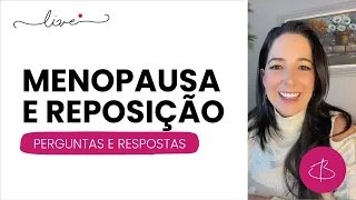 RESPONDENDO PERGUNTAS SOBRE MENOPAUSA E REPOSIÇÃO HORMONAL (Live do dia 29/07)