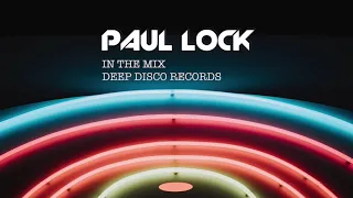 Deep House DJ Set #23 - In the Mix with Paul Lock - (2021)
