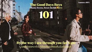 The Good Days Boys(Jimmy Brown, Sweet the kid, Rovv) - 101 | Thai Sub