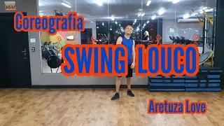 Swing Louco-Aretuza Love /COREOGRAFIA / Super Ritmos com Alison Brito