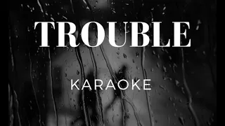 Trouble karaoke