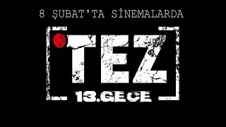 TEZ 13. GECE (2019) - FRAGMAN