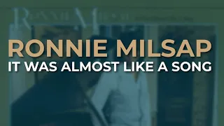 Ronnie Milsap - It Was Almost Like A Song (Official Audio)