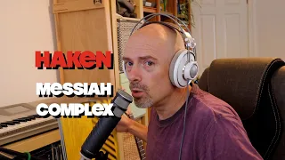 Listening to Haken - Messiah Complex: Thoughts and Opinion