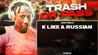 LayedbakDFR:TRASH or PASS! Juice WRLD ( K LikeA Russian ) [REACTION!!!]