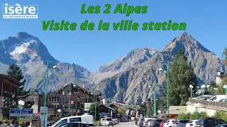Les Deux Alpes (38) : visite de la ville/station - été 2022