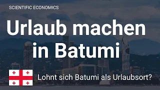 Georgien Urlaub in Batumi an der Schwarzmeerküste? Lohnt sich der Urlaub in Georgien (Erfahrung)