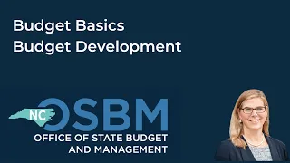 Budget Basics for state agencies: Budget Development Process