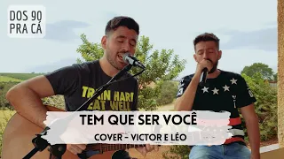 Tem que ser você - Victor e Leo | Cover David e Willian