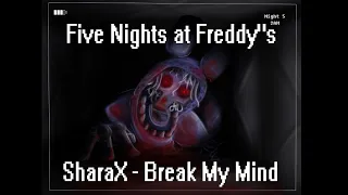 Five Nights At Freddy's (SharaX - Break My Mind Remix) Anti Nightcore