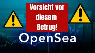 Opensea NFT Betrug - Darauf musst Du achten!