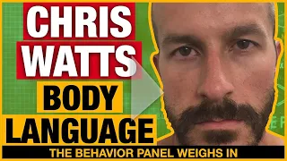 💥Dark Truth: Chris Watts' Murders Body Language Analysis