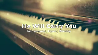 He will carry you /Nu Este Munte Prea Nalt |  peaceful | Instrumental | Hymn |