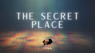 SEEKING HIM IN THE SECRET PLACE / WORSHIP IN TONGUES / SPONTANEOUS