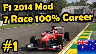 F1 2014 Mod Career Mode Part 1 (7 Race): Australian GP 100% Race