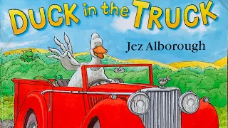 Duck in the truck - Jez Alborough