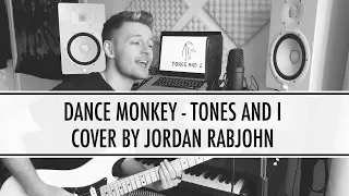 Dance Monkey - Tones and I // Cover by Jordan Rabjohn