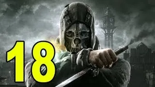 Dishonored - Part 18 - Kaldwin's Bridge (Let's Play / Walkthrough / Playthrough)