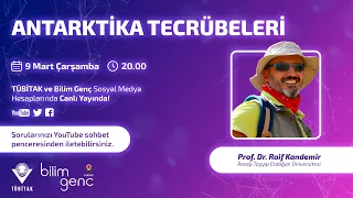 Antarktika Tecrübeleri | Prof. Dr. Raif Kandemir