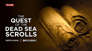 What Are The Dead Sea Scrolls? | The Quest Of The Dead Sea Scrolls - Documentary Trailer