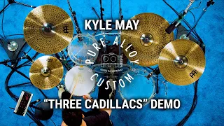 Meinl Cymbals - Pure Alloy Custom - Kyle May "Three Cadillacs" Demo