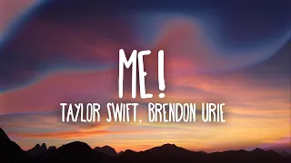 Taylor Swift - ME! (Lyrics) Ft. Brendon Urie