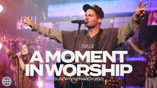 A Moment In Worship — 21 March 2021 | Hillsong Church Online