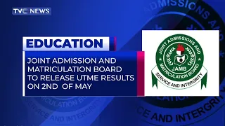 JAMB To Release UTME Results On 2nd Of May