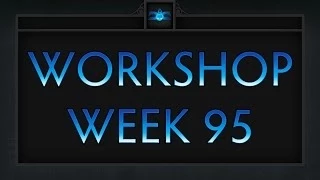 Dota 2 Top 5 Workshop - Week 95