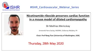 Dr Mathias Mericskay - "NAD ribose preserves cardiac function in a mouse model of cardiomyopathy"