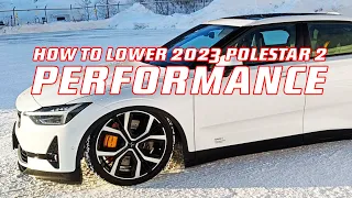 HOW TO lower your brand new 2023 Polestar 2 Performance - the DIY and dirty way