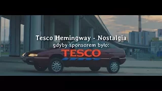 Taco Hemingway - Nostalgia, ale sponsorem jest Tesco