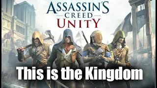 AC Unity - This is the Kingdom (Skillet)||GMV