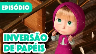 Novo episódio 2023 ✨ Masha e o Urso 👧🐻 Inversão de papéis 💫😳 Episódio 38